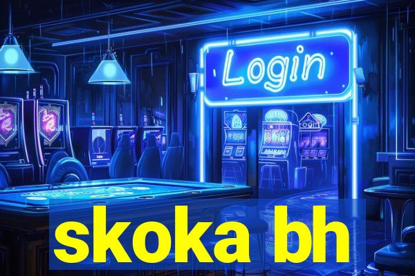 skoka bh